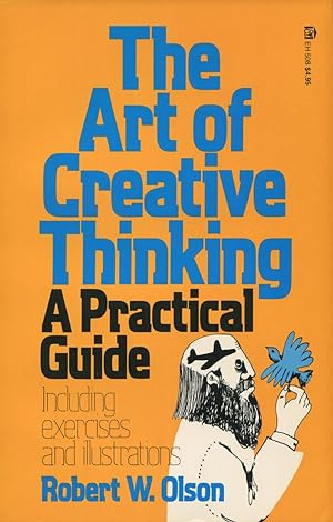 Bild des Verkufers fr The Art of Creative Thinking: A Practical Guide zum Verkauf von Kenneth A. Himber