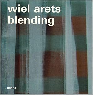 wiel arets - blending. 19. April bis 12. Mai 2002
