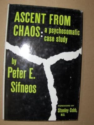 Seller image for ASCENT FROM CHAOS: a psychosomatic case study. for sale by Antiquariat am Ungererbad-Wilfrid Robin