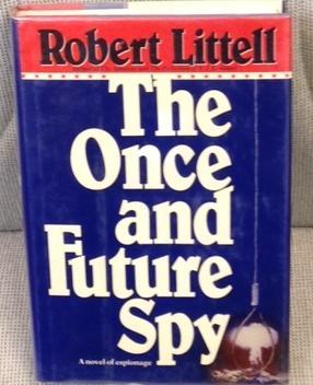 Seller image for The Once and Future Spy for sale by My Book Heaven