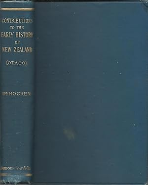Contributions to the Early History of New Zealand (Settlement of Otago)