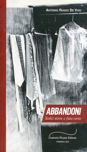 Immagine del venditore per Abbandoni. Sedici storie a fiato corto venduto da Libro Co. Italia Srl