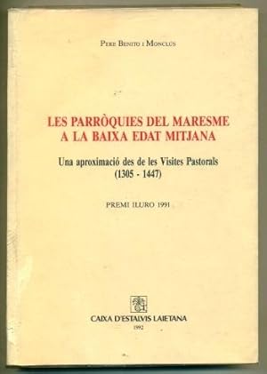 Seller image for LES PARROQUIES DEL MARESME A LA BAIXA EDAT MITJANA. Una aproximacio des de les Visites Pastorals (1305-1447) (Premi Iluro 1991) for sale by Ducable Libros