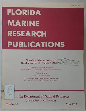Image du vendeur pour Florida Marine Research Publications, Number 23 - Nearshore Marine Ecology at Hutchinson Island, Florida: 1971-1974, I. Introduction and Rationale, II. Sediments, III. Physical and Chemical Environment mis en vente par Stephen Peterson, Bookseller