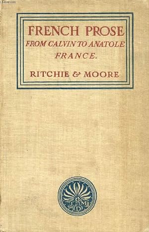 Seller image for FRENCH PROSE FROM CALVIN TO ANATOLE FRANCE for sale by Le-Livre