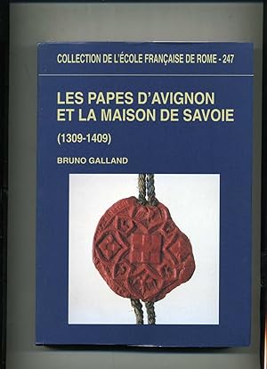 Immagine del venditore per LES PAPES D'AVIGNON ET LA MAISON DE SAVOIE (1309-1409). venduto da Librairie CLERC