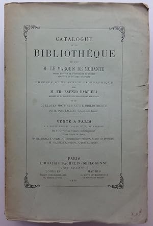 Catalogue de la Bibliotheque de feu M. le Marquis de Morante, Premiere Partie