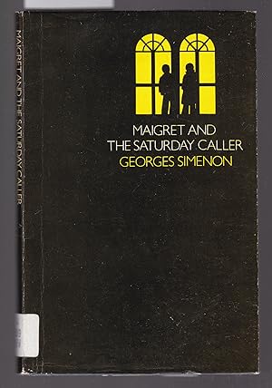 Imagen del vendedor de Maigret and the Saturday Caller a la venta por Laura Books