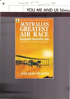 Australia's Greatest Air Race : England - Australia 1919