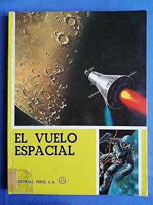 Imagen del vendedor de El vuelo espacial a la venta por Perolibros S.L.