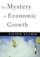 The Mystery of Economic Growth