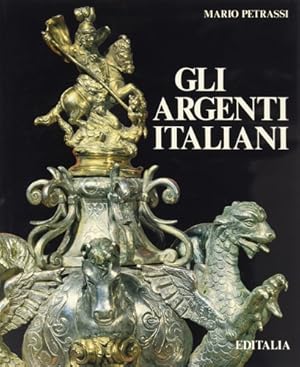 Image du vendeur pour Gli argenti italiani. mis en vente par FIRENZELIBRI SRL