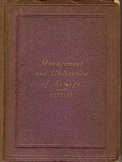 A Treatise on the Sanitary Management and Utilization of Sewage: Comprising Details of a System A...