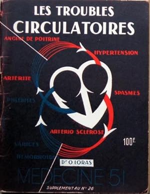 Image du vendeur pour Les Troubles Circulatoires mis en vente par Bouquinerie L'Ivre Livre