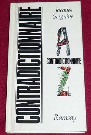 Seller image for CONTRADICTIONNAIRE for sale by LE BOUQUINISTE