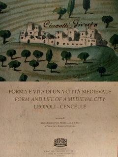 Image du vendeur pour Forma e vita di una citt medievale. Form and life of a medieval city. Leopoli - Cencelle. Studi e Ricerche di Archeologia e Storia dell'Arte n. 18. mis en vente par EDITORIALE UMBRA SAS