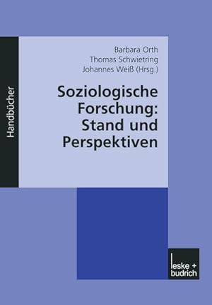 Immagine del venditore per Soziologische Forschung: Stand und Perspektiven : Ein Handbuch venduto da AHA-BUCH GmbH