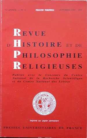 Seller image for REVUE D'HISTOIRE ET DE PHILOSOPHIE RELIGIEUSES 71e Anne  N 4 Octobre-Dcembre 1991 for sale by Bouquinerie L'Ivre Livre