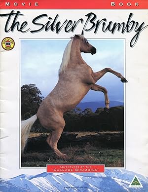 Seller image for The Silver Brumby movie book : adventures of the Cascade brumbies. for sale by Lost and Found Books