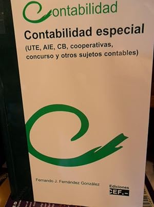 Imagen del vendedor de CONTABILIDAD ESPECIAL (UTE, AIE, CB, cooperativas, concurso y otros sujetos contables ) a la venta por Libros Dickens