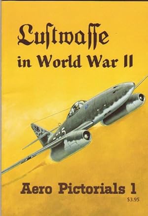 Bild des Verkufers fr Luftwaffe in World War II: Volume (1) one of "Aero Pictorials" zum Verkauf von Nessa Books