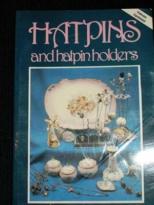 Hatpins and Hatpin Holders An Illustrated Value Guide