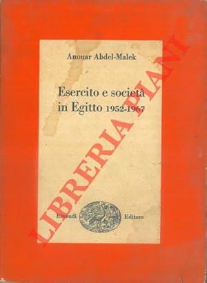 Imagen del vendedor de Esercito e societ in Egitto 1952 - 1967. a la venta por Libreria Piani