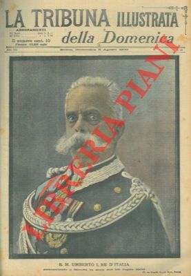 Umberto I, Re d'Italia assassinato a Monza in sera del 29 luglio 1900.