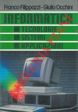 Informatica. Tecnologie, sistemi, applicazioni.