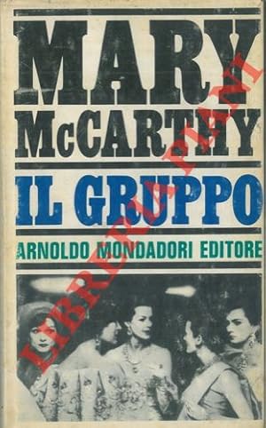 Bild des Verkufers fr Il gruppo. Romanzo. Traduzione di Magda de Cristofaro. zum Verkauf von Libreria Piani