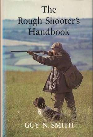 Seller image for THE ROUGH-SHOOTER'S HANDBOOK. By Guy N. Smith. for sale by Coch-y-Bonddu Books Ltd