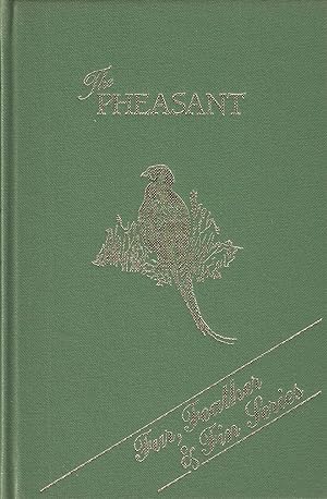 Seller image for THE PHEASANT. Natural History by the Rev. H.A. MacPherson, Shooting by A.J. Stuart-Wortley, Cookery by Alexander Innes Shand. Fur, Feather & Fin Series. for sale by Coch-y-Bonddu Books Ltd