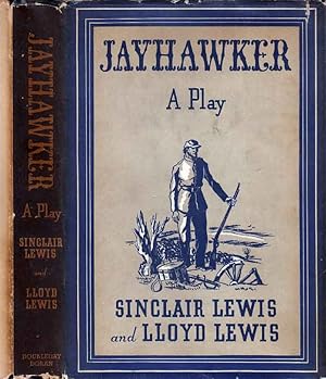 Jayhawker: A Play in Three Acts