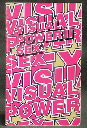 Seller image for Visual Power II : Sex for sale by Exquisite Corpse Booksellers