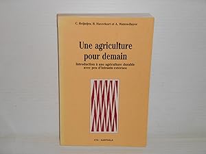 Une Agriculture Pour Demain Introduction a une agriculture durable avec peu d'intrants externes