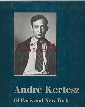 Image du vendeur pour Andre Kertesz of Paris and New York mis en vente par Houle Rare Books/Autographs/ABAA/PADA