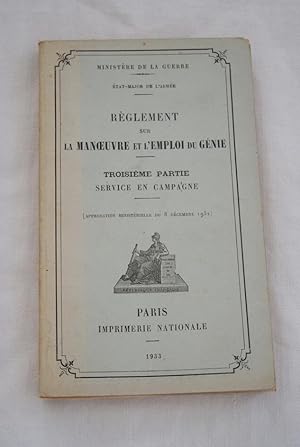 Seller image for REGLEMENT SUR LA MANOEUVRE ET L'EMPLOI DU GENIE PARTIE 3-SERVICE EN CAMPAGNE for sale by Librairie RAIMOND