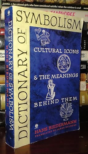 Seller image for DICTIONARY OF SYMBOLISM Cultural Icons and the Meanings Behind Them for sale by Rare Book Cellar