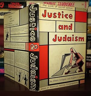Seller image for JUSTICE AND JUDAISM The Work of Social Action for sale by Rare Book Cellar