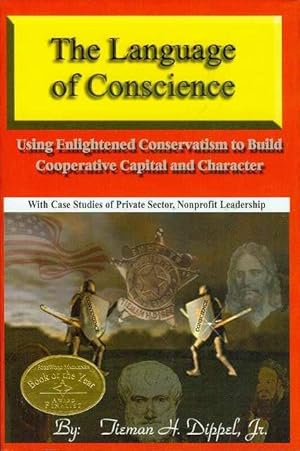 The Language of Conscience: Using Enlightened Conservatism to Build Cooperative Capital and Chara...