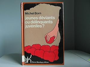 Jeunes déviants ou délinquants juvéniles?