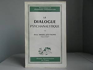 Imagen del vendedor de Le dialogue psychanalytique a la venta por Bidonlivre