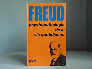 Image du vendeur pour Psychopathologie de la vie quotidienne mis en vente par Bidonlivre