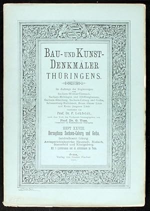 Imagen del vendedor de Bau- und Kunst-Denkmler Thringens. Heft XXVIII (=Teil IV, Band IV, Lieferung 1): Herzogthum Sachsen-Coburg und Gotha. IV. Band: Landrathsamt Coburg. 1. Lieferung: Amtsgerichtsbezirke Neustadt, Rodach, Sonnefeld und Knigsberg in Franken. Mit 5 Lichtdrucktafeln und 45 Abbildungen im Text. a la venta por Antiquariat Stefan Wulf