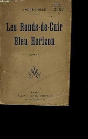 Seller image for LES RONDS DE CUIR BLEU HORIZON. for sale by Le-Livre