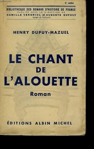 Image du vendeur pour LE CHANT DE L'ALOUETTE. mis en vente par Le-Livre