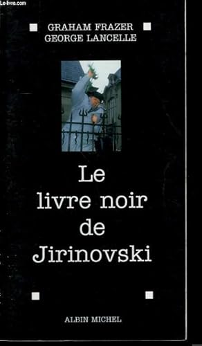 Seller image for LE LIVRE NOIR DE JIRINOVSKI. for sale by Le-Livre