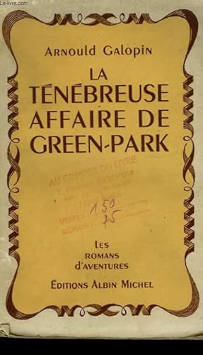 Seller image for LA TENEBREUSE AFFAIRE DE GREEN-PARK. for sale by Le-Livre