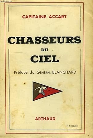 Image du vendeur pour CHASSEURS DU CIEL mis en vente par Le-Livre