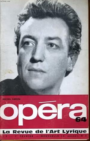 Seller image for OPERA 64 (4me anne) N 2 - MICHEL CADIOU - PONCET - CRESPIN - LILIANE BERTON - SUZY DELAIR - L'OPERA DE BUDAPEST - PLISSETZKAIA - BALANCHINE - CHARRAT ZIZI. for sale by Le-Livre